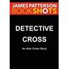James Patterson Detective Cross (Tascabile) Alex Cross Bookshots