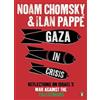 Ilan Pappé Noam Chomsky Gaza in Crisis (Tascabile)