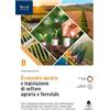 Edagricole Scolastico onomia agraria e legislazione di settore agraria e forestale. Per le Scuole superiori. Con e-book. Con espansione online (Vol. B)