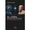 Archipendolo, EDIZIONI - ROMA mAieutica: dal dialogo socratico alla Personal-AI. Verso una nuova forma di pensiero tra uomo e macchina