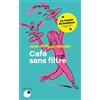 Collection Proche Café sans filtre