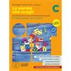 Loescher Le parole sche scegli. Per la Scuola media. Con e-book. Con espansione online. Comunicazione, testi e abilità (Vol. C)