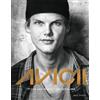 Templar Publishing Avicii : The life and music of Tim Bergling: THE BRAND NEW BOOK ON THE PHENOMENAL DANCE DJ