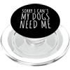 Hi Doggy Scusa se non posso, i miei cani hanno bisogno di me - Funny Dog Moms & Dads PopSockets PopGrip per MagSafe