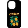 Italian Lemon Travel Co Custodia per iPhone 15 Pro Ciao Italian Lemon Travel Design