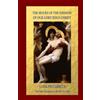 Luisa Piccarreta The Hours of the Passion of Our Lord Jesus Christ (Tascabile)