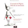 Casa Editrice il Filo di Arianna E aventue de Pigneo. Stoia de na marioneta