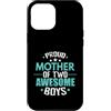 boys mom two boys mom mom pride parent o Custodia per iPhone 12 Pro Max Orgogliosa madre di due ragazzi fantastici