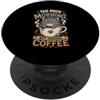 Caffeine Lover Sarcastic Office Humor De Coffee Addict Troppo mattina non abbastanza ufficio caffè PopSockets PopGrip Adesivo
