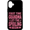 Proud Grandma First Time Grandmother Mim Custodia per iPhone 16 Plus Prima Volta Nonna Lasciate che il Spoiling Begin Orgoglioso Nonna