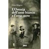 S4M L'Osteria dell'orso bianco e l'orso nero. Storia della famiglia Allegrini-Chiapponi
