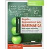Il Melograno-Fabbrica dei Segni Regole e ragionamenti della matematica. Dalle formule agli INVALSI