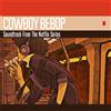 フライングドッグ Cowboy Bebop Music From The Netflix Series Original Soundtrack (CD) Yoko Kanno
