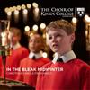 Choir of King's The Choir of King's College Cambridge: In the Bleak Midwint (CD)