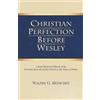 D Curtis Hale Walter G Henschen Christian Perfection Before Wesley (Tascabile)