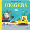 Bobbie Brooks Push, Pull, Slide! Diggers (Libro di cartone) Push Pull Slide