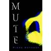 Piers Anthony Mute (Tascabile)