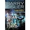 Barry Eisler A Clean Kill in Tokyo (Tascabile) John Rain Novel