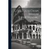 C. Sallustii Crispi Bellum Iugurthinum... (Tascabile)