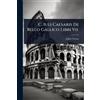 Julius Caesar C. Iuli Caesaris De Bello Gallico Libri Vii. (Tascabile)