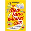 Rosa Temple The Slow Lane Walkers Club (Tascabile)