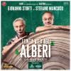 52733 Giovanni Storti e Stefano Mancuso - Lunga vita agli alberi