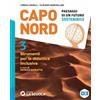 La Scuola SEI Capo Nord. Paesaggi di un futuro sostenibile. Strumenti per la didattica inclusiva. Per la Scuola media (Vol. 3)
