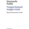 Quodlibet Troppo lontani, troppo vicini. Elementi di prossemica virtuale
