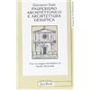 Jaca Book Pauperismo architettonico e architettura gesuitica. Dalla chiesa ad aula al Gesù di Roma