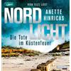 Vera Teltz Nordlicht - Die Tote im Küstenfeuer: 3 (CD MP3)
