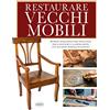 IDEA LIBRI Restaurare vecchi mobili