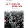 Jaca Book La rivoluzione americana. Pagine dal block-notes di un lavoratore negro