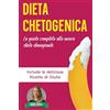 Giulia Milani Dieta Chetogenica: La Guida Completa alla Nuova Dieta Dimagrante - Include le Deliziose Ricette di Giulia: 3