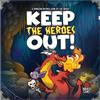 Brueh Games Inc. Keep the Heroes Out! (New Printing)