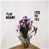 Flat Worms Into the Iris (Vinyl LP) 12" EP