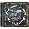 The Mobile Mob Freakshow Ready to Misguide a New Genera (CD)