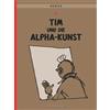 Hergé Tim und Struppi 24: Tim und die Alpha-Kunst: Kindercomic für L (Tascabile)