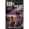 Ash Lingam Run For Your Life (Tascabile) Jed & Jodie Desperados