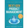 Bart Jaworski Teresa Cain Diana Stepner Next-Gen Product Management (Tascabile)