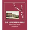 Antony Badsey-Ellis The Hampstead Tube (Copertina rigida)