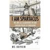 Ws Boykin I Am Spartacus (Tascabile)