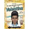 Claudia Oviedo En Casa Durante La Guerra Con Valentina: Un Diario de (Tascabile)