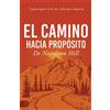 Napoleon Hill El Camino Hacia Propósito (Tascabile) Viva una Vida Significativa