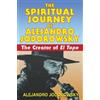 Alejandro Jodorowsky The Spiritual Journey of Alejandro Jodorowsky (Tascabile)