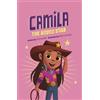 Alicia Salazar Camila the Rodeo Star (Tascabile) Camila the Star