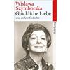 Wislawa Szymborska Adam Zagajewski Re Glückliche Liebe und andere Ge (Tascabile)