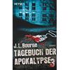 J.L. Bourne Ronald M. Hahn Tagebuch der Apokalypse 3: Roman (Tascabile)
