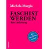 Michela Murgia Faschist werden Eine Anleitung (Tascabile)