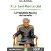 Enrica Battifog Rita Levi Montalcini. L'irresistibile fascino del cerve (Libro)