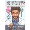 Rebecca Romano Leonardo a Roma - I silenzi degli anziani (Short Stor (Tascabile)